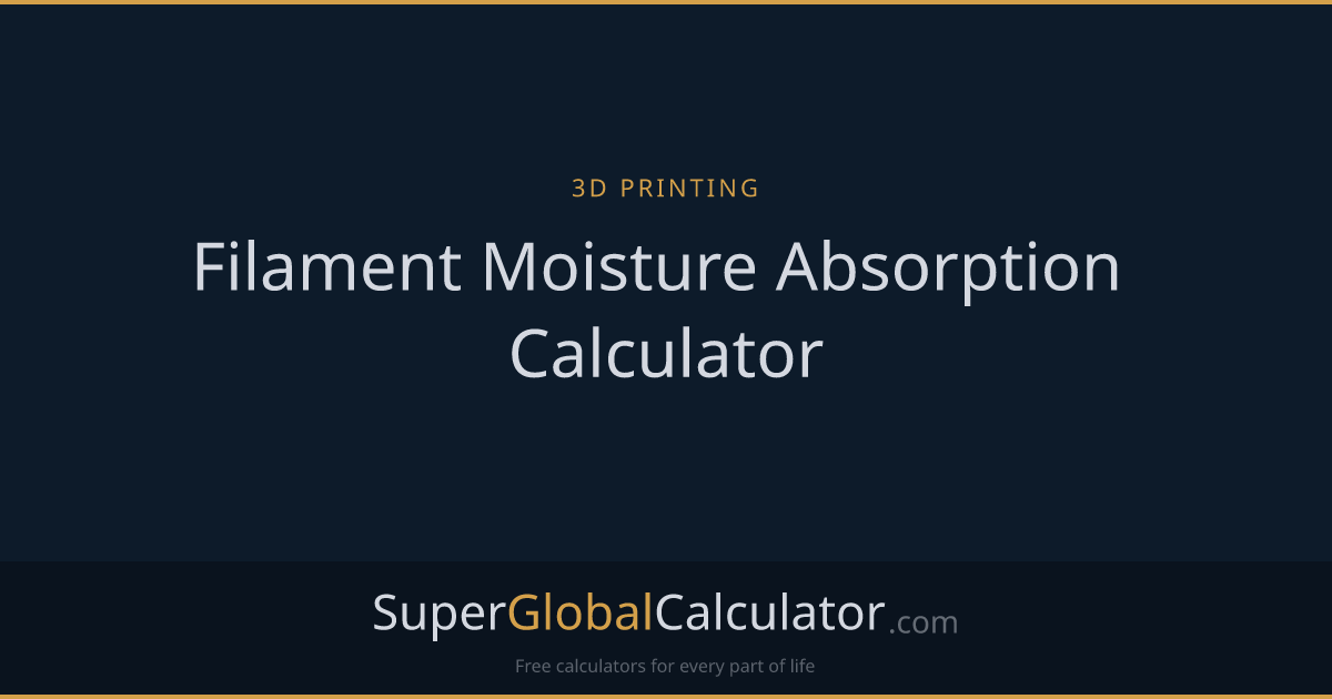 Filament Moisture Absorption Calculator