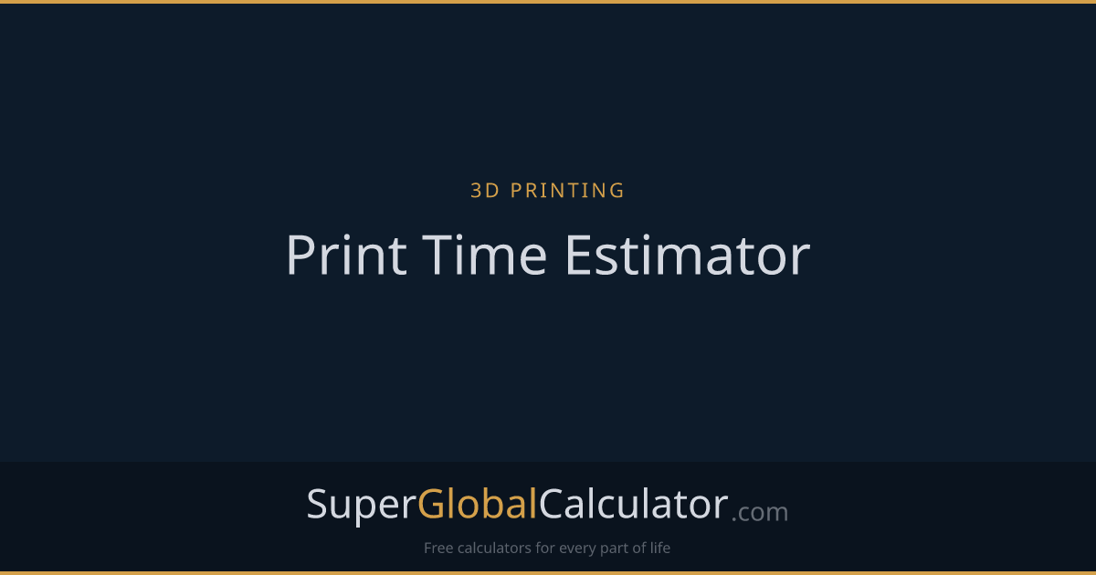 Print Time Estimator