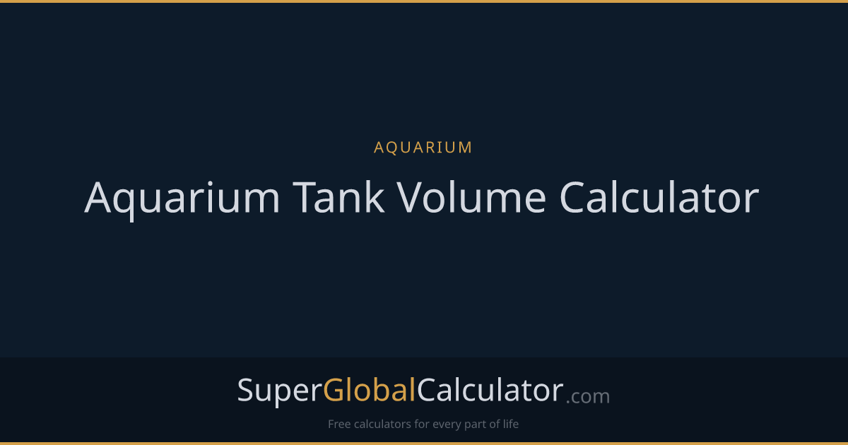 Aquarium Tank Volume Calculator
