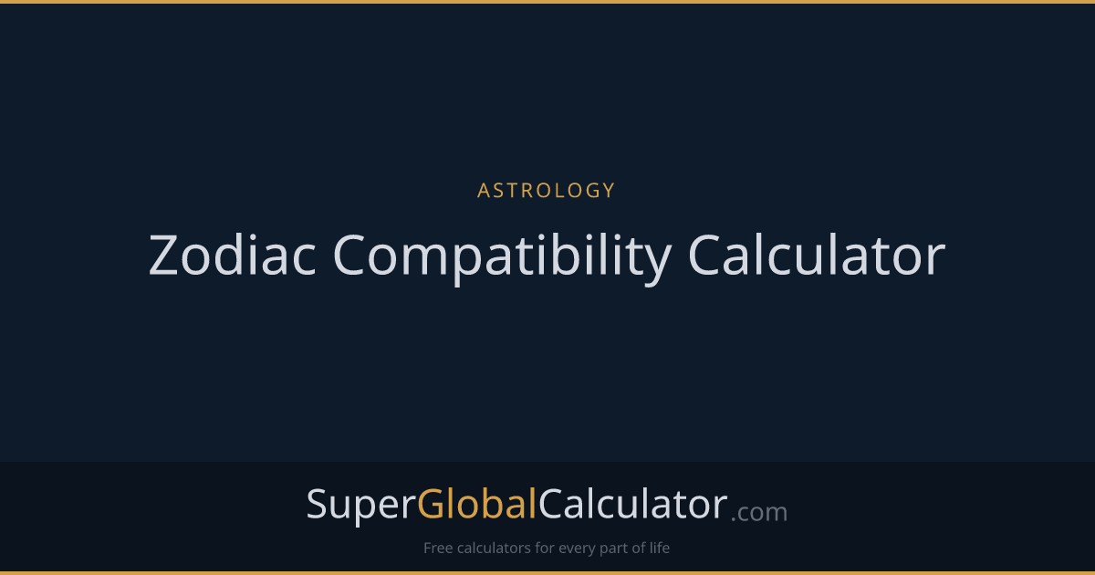 Zodiac Compatibility Calculator