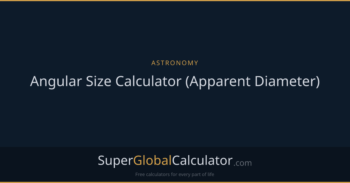 Angular Size Calculator (Apparent Diameter)
