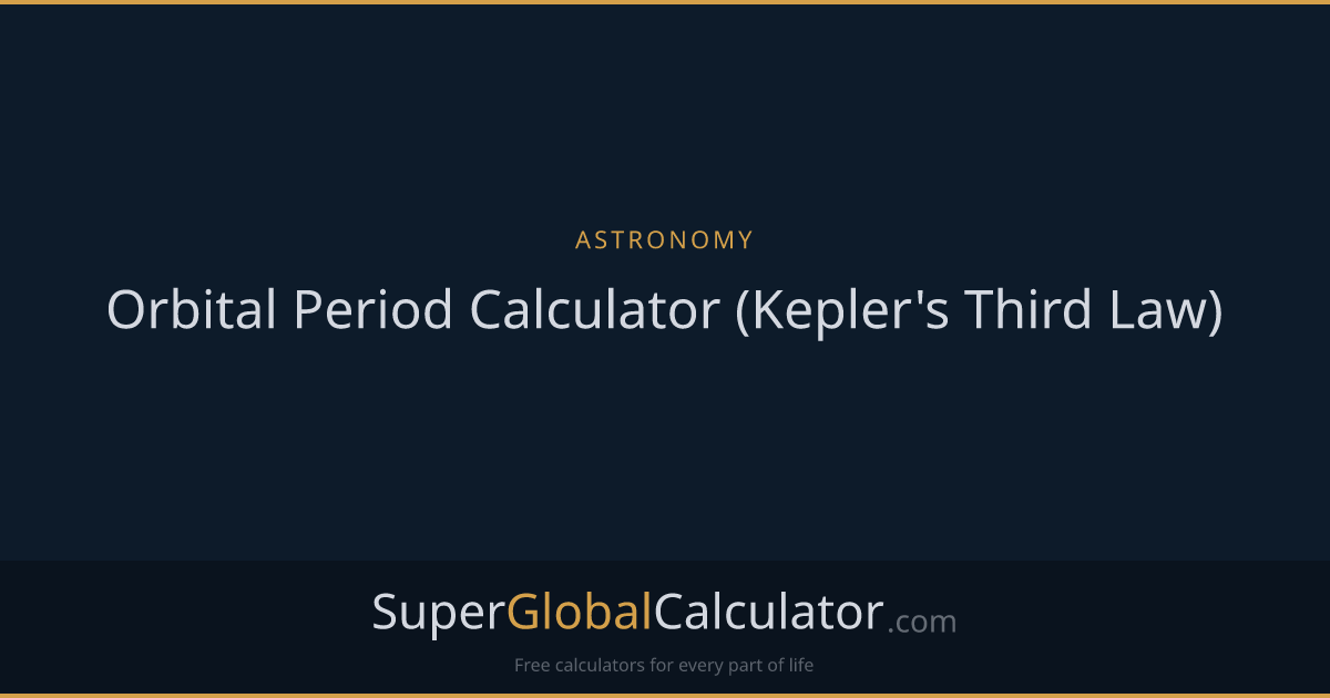 Orbital Period Calculator (Kepler's Third Law)