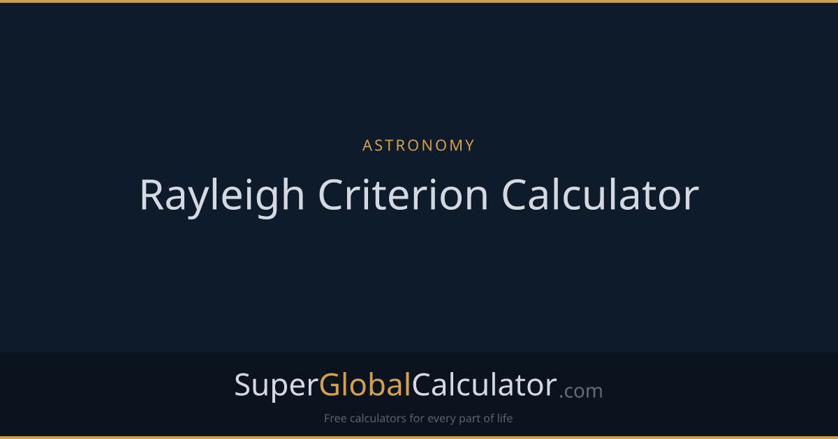 Rayleigh Criterion Calculator