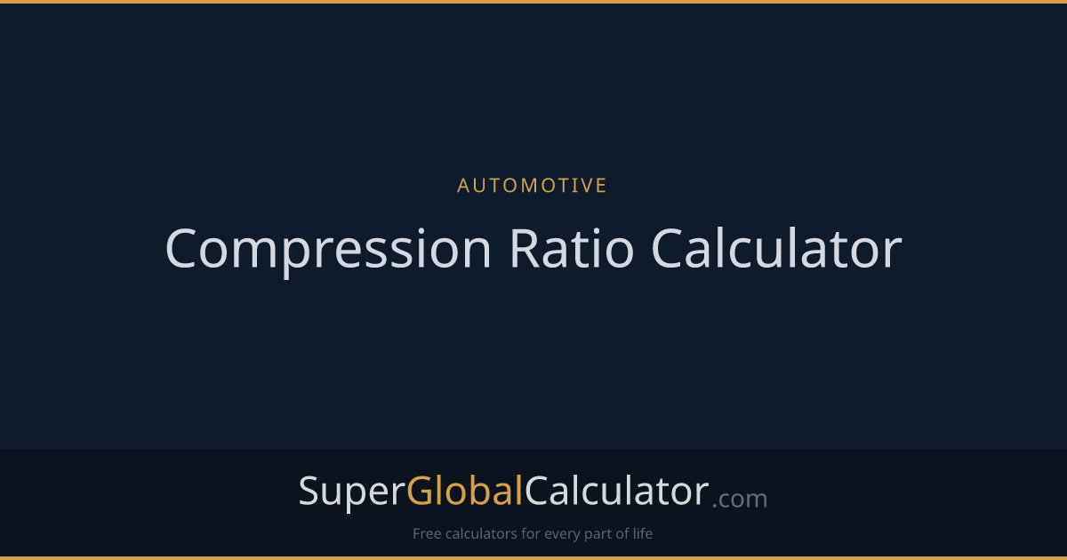 Compression Ratio Calculator