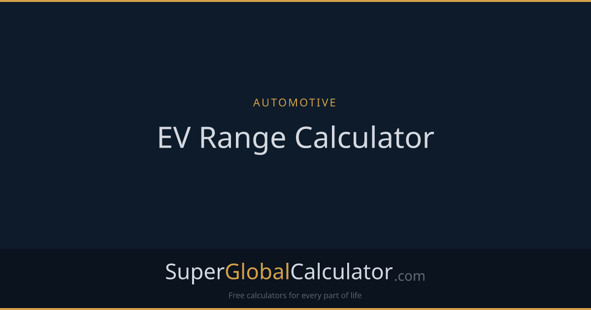 EV Range Calculator | Super Global Calculator