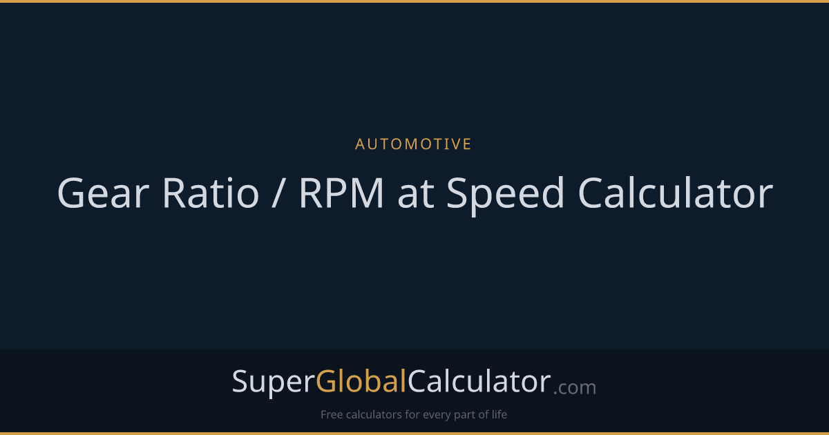 Gear Ratio / RPM at Speed Calculator