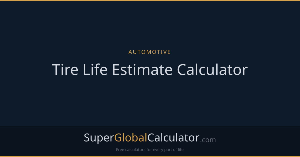 Tire Life Estimate Calculator