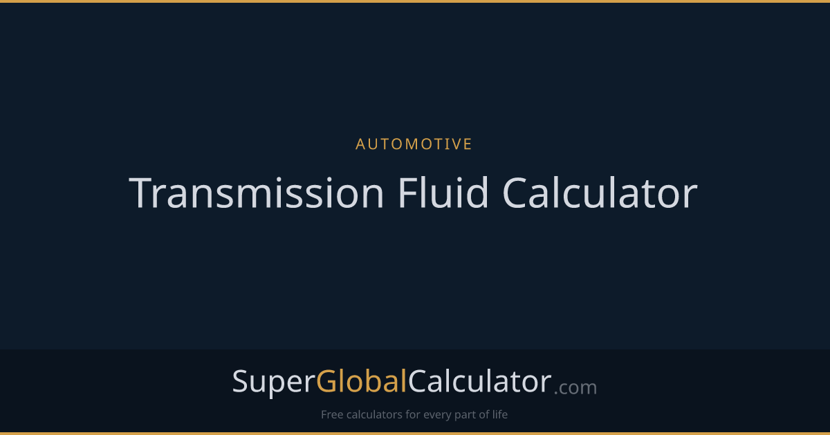 Transmission Fluid Calculator