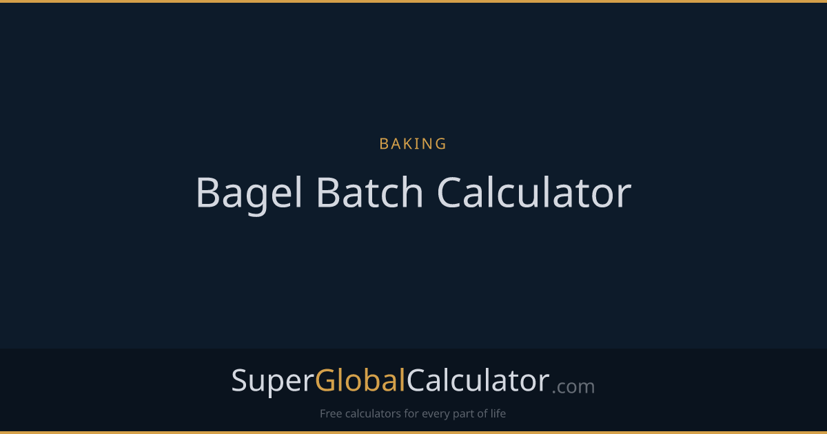Bagel Batch Calculator