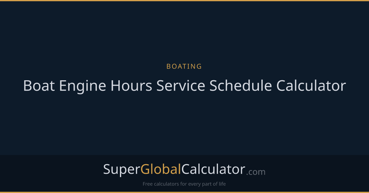 Boat Engine Hours Service Schedule Calculator