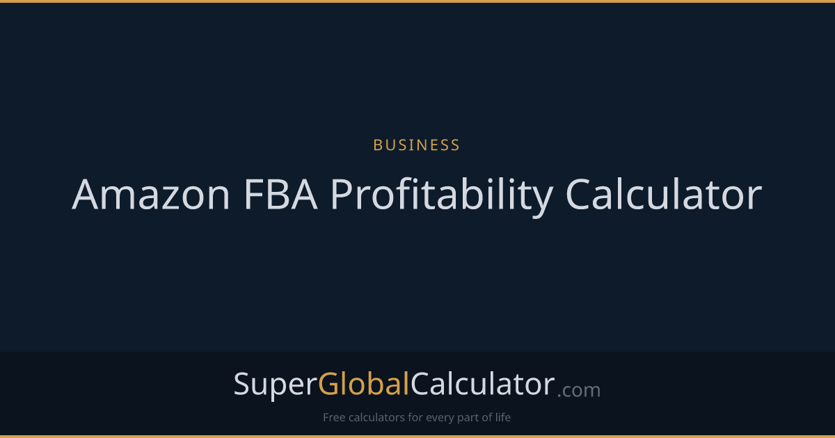 Amazon FBA Profitability Calculator | Super Global Calculator