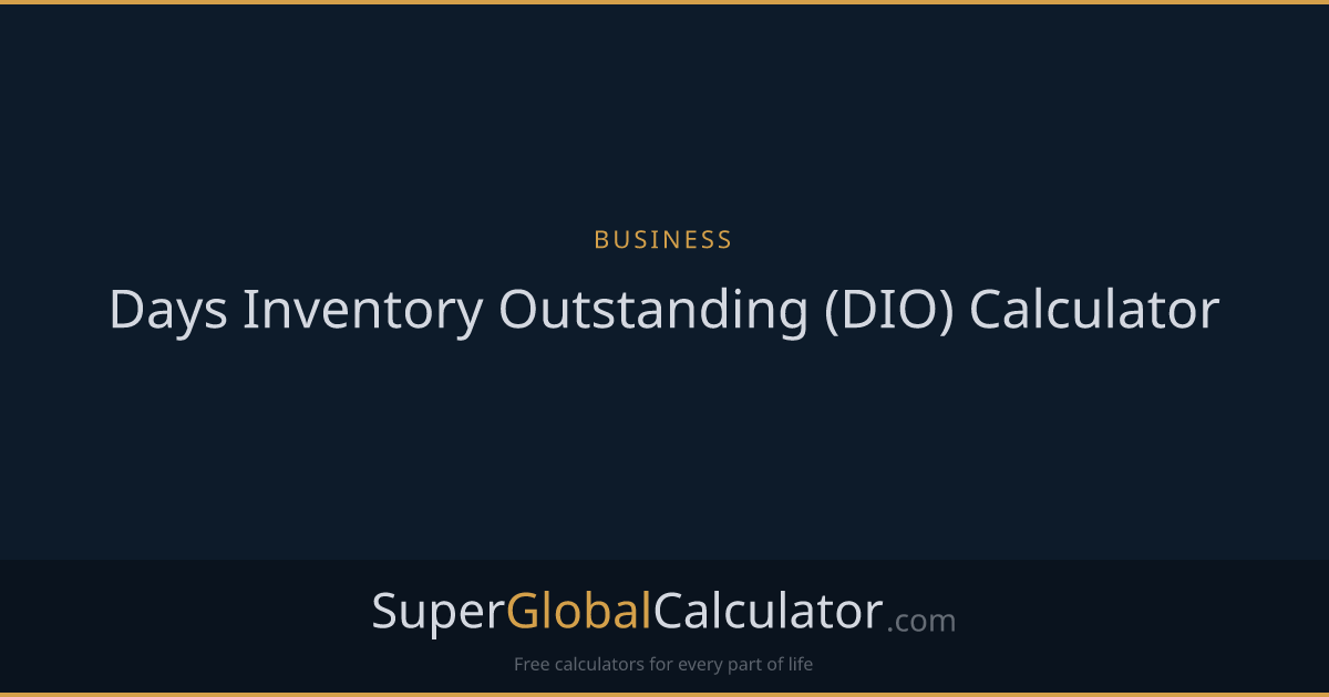 Days Inventory Outstanding (DIO) Calculator