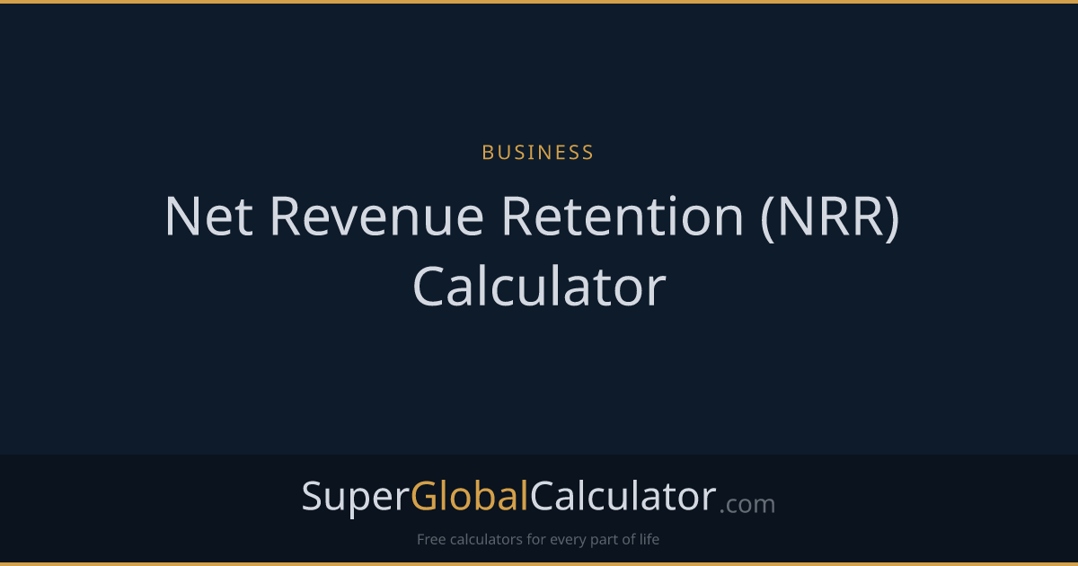 Net Revenue Retention (NRR) Calculator