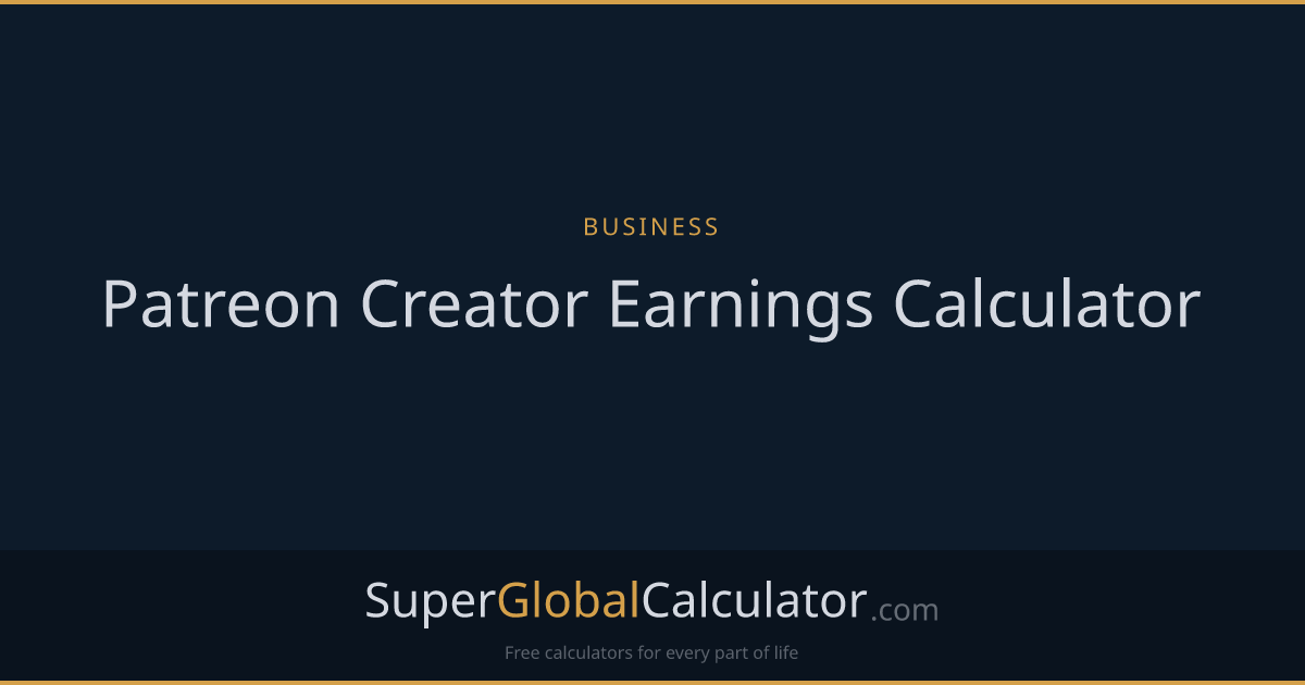 Patreon Creator Earnings Calculator | Super Global Calculator