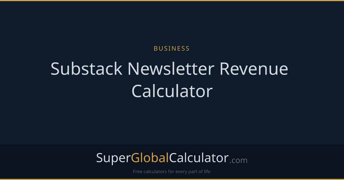 Substack Newsletter Revenue Calculator