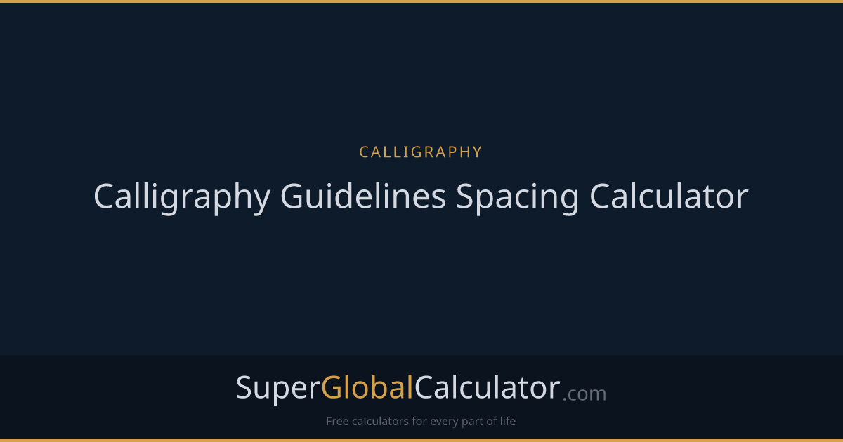 Calligraphy Guidelines Spacing Calculator