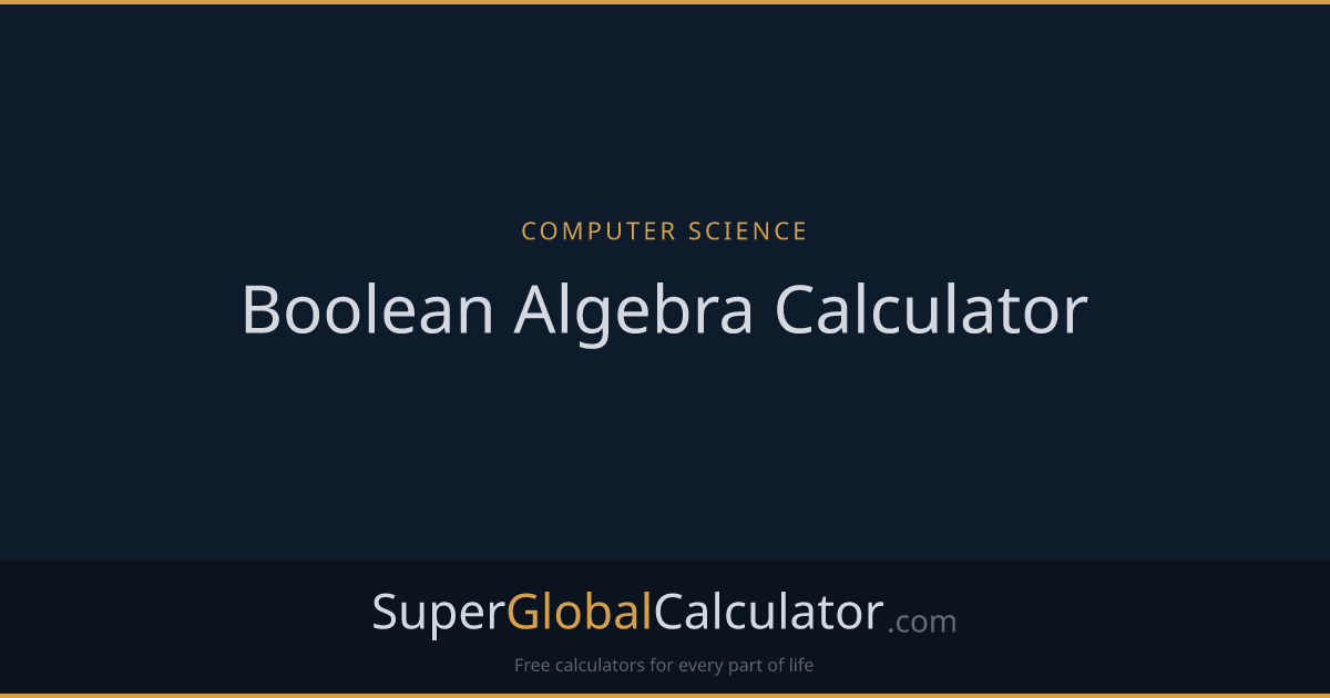 Boolean Algebra Calculator