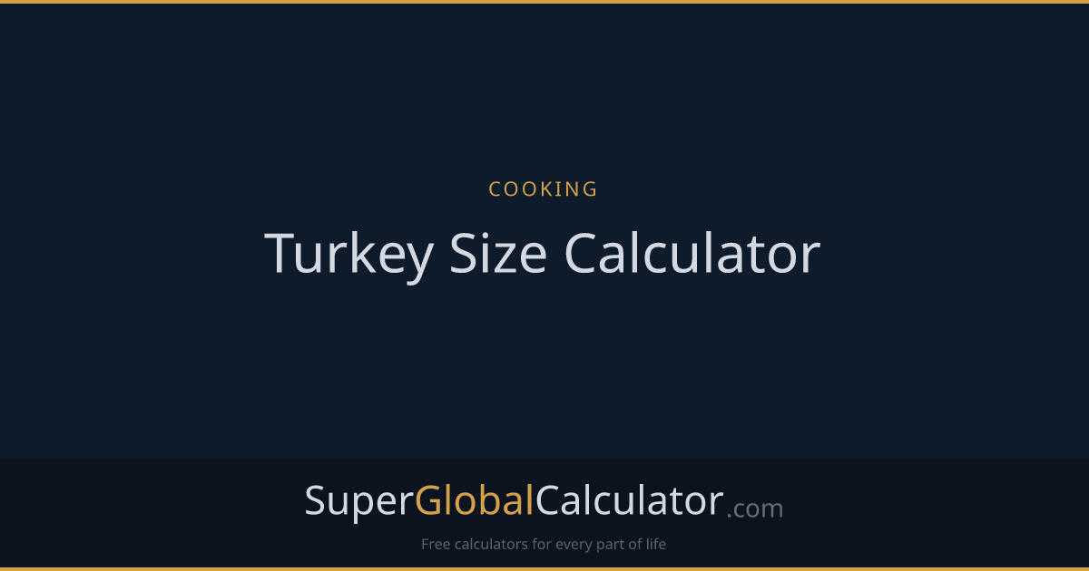 Turkey Size Calculator