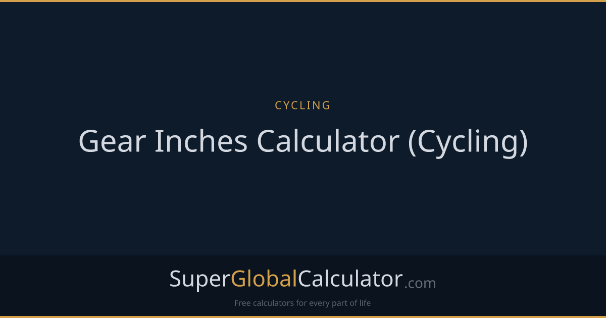 Gear Inches Calculator (Cycling)