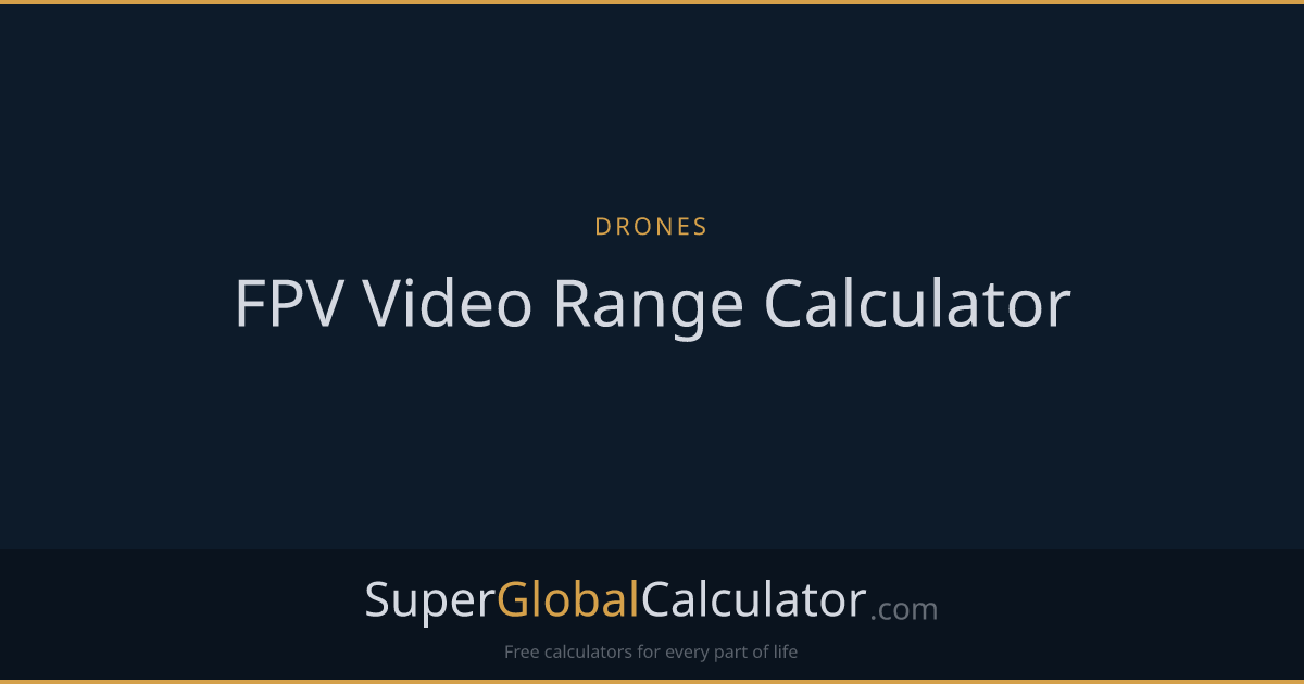 FPV Video Range Calculator