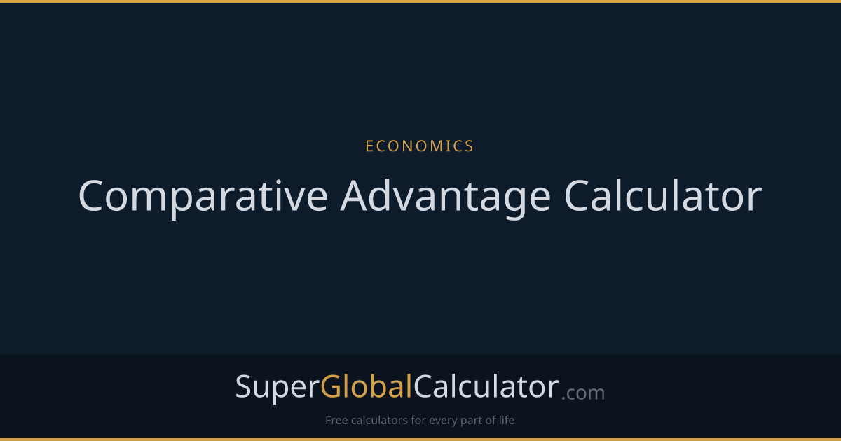Comparative Advantage Calculator