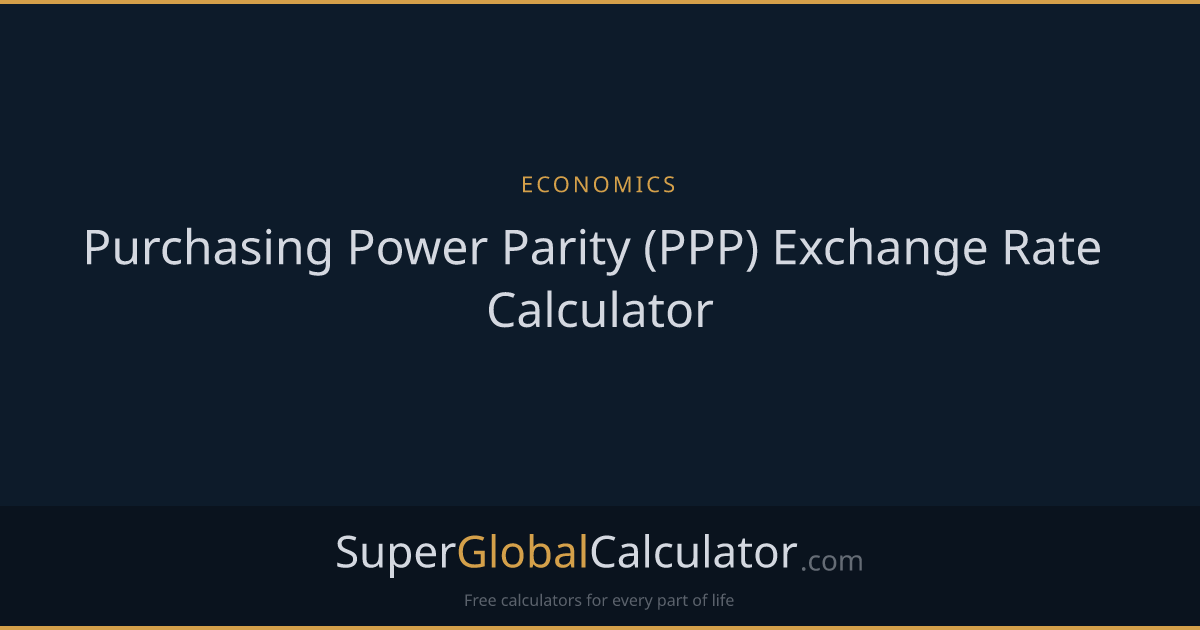 Purchasing Power Parity (PPP) Exchange Rate Calculator