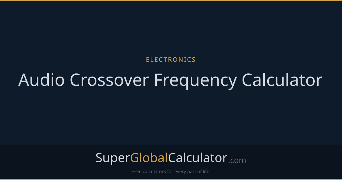 Audio Crossover Frequency Calculator