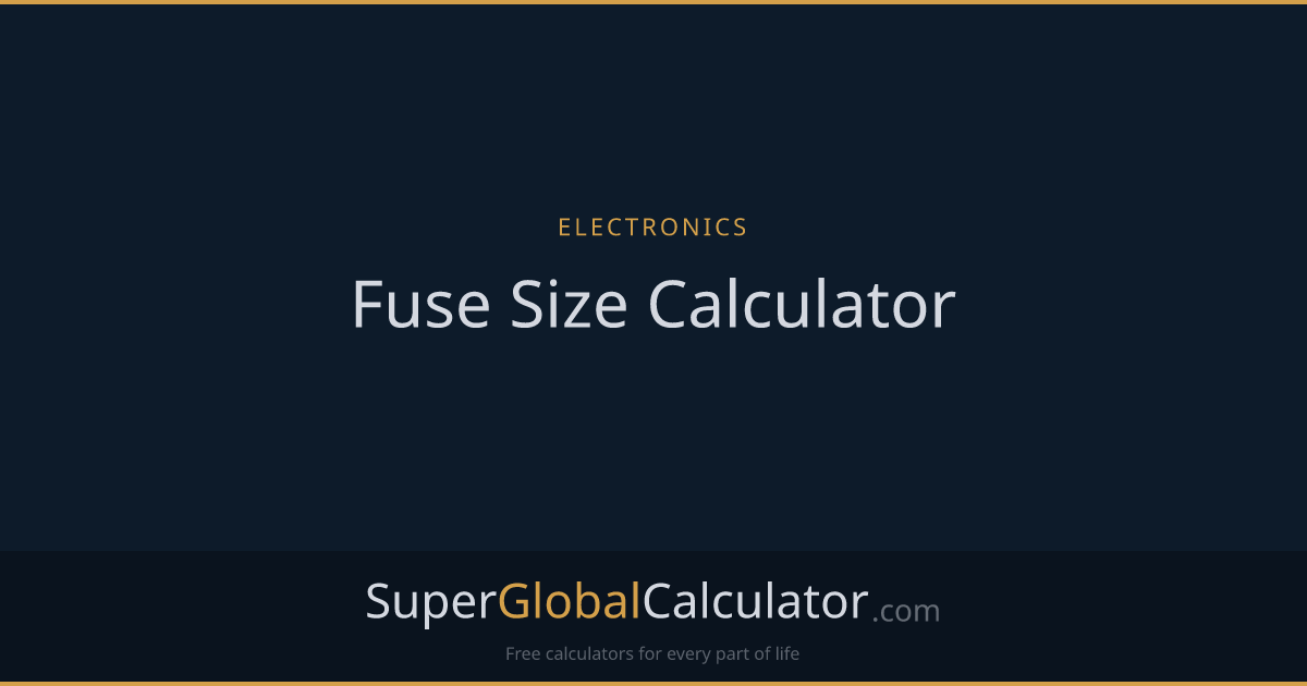 Fuse Size Calculator