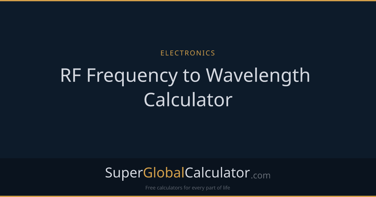 RF Frequency to Wavelength Calculator