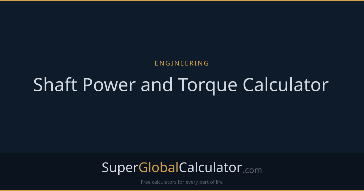 Shaft Power and Torque Calculator