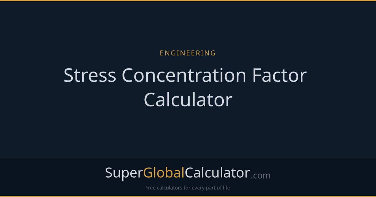Stress Concentration Factor Calculator