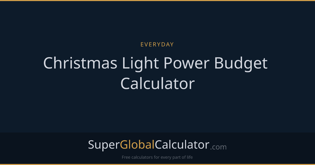Christmas Light Power Budget Calculator