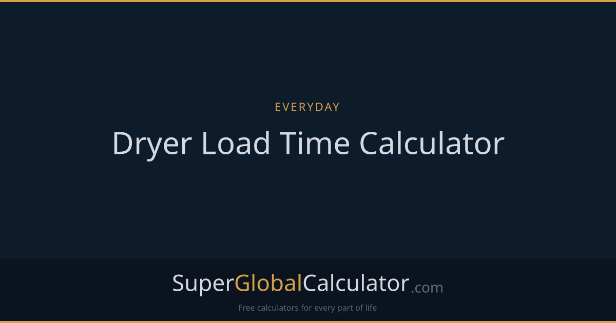 Dryer Load Time Calculator