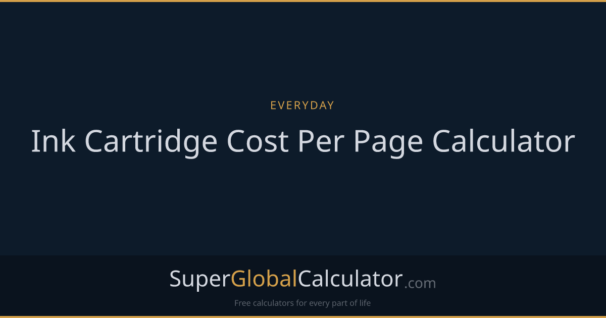 Ink Cartridge Cost Per Page Calculator