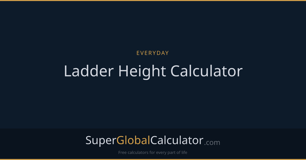 Ladder Height Calculator