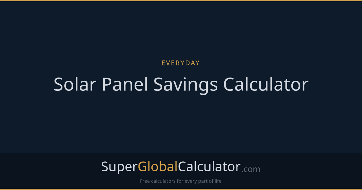 Solar Panel Savings Calculator