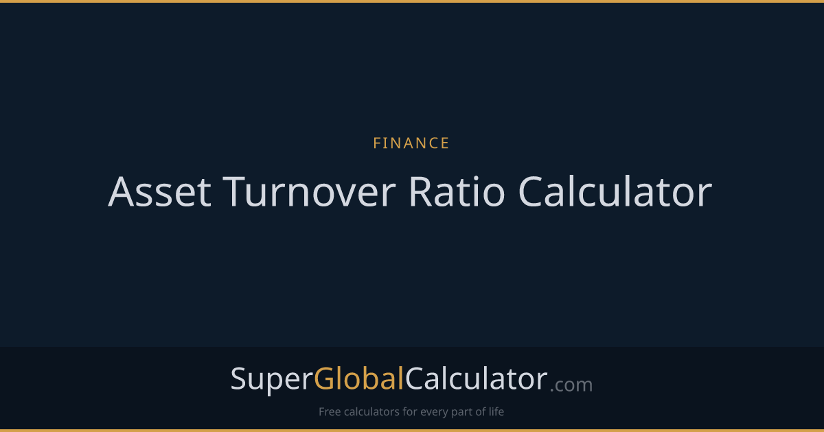Asset Turnover Ratio Calculator