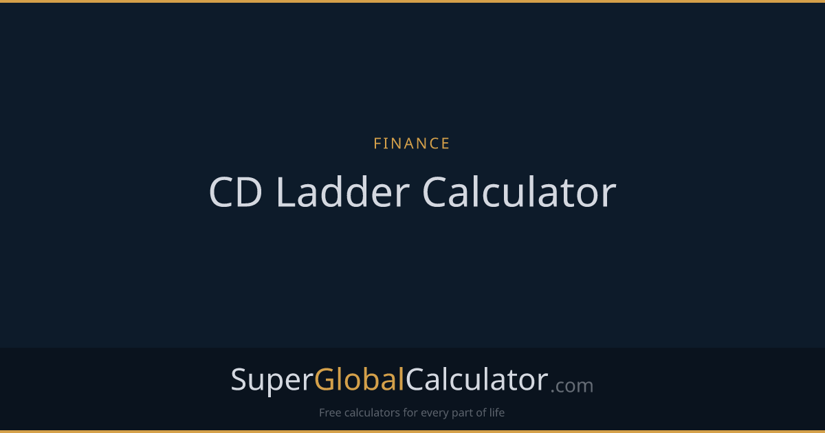 CD Ladder Calculator