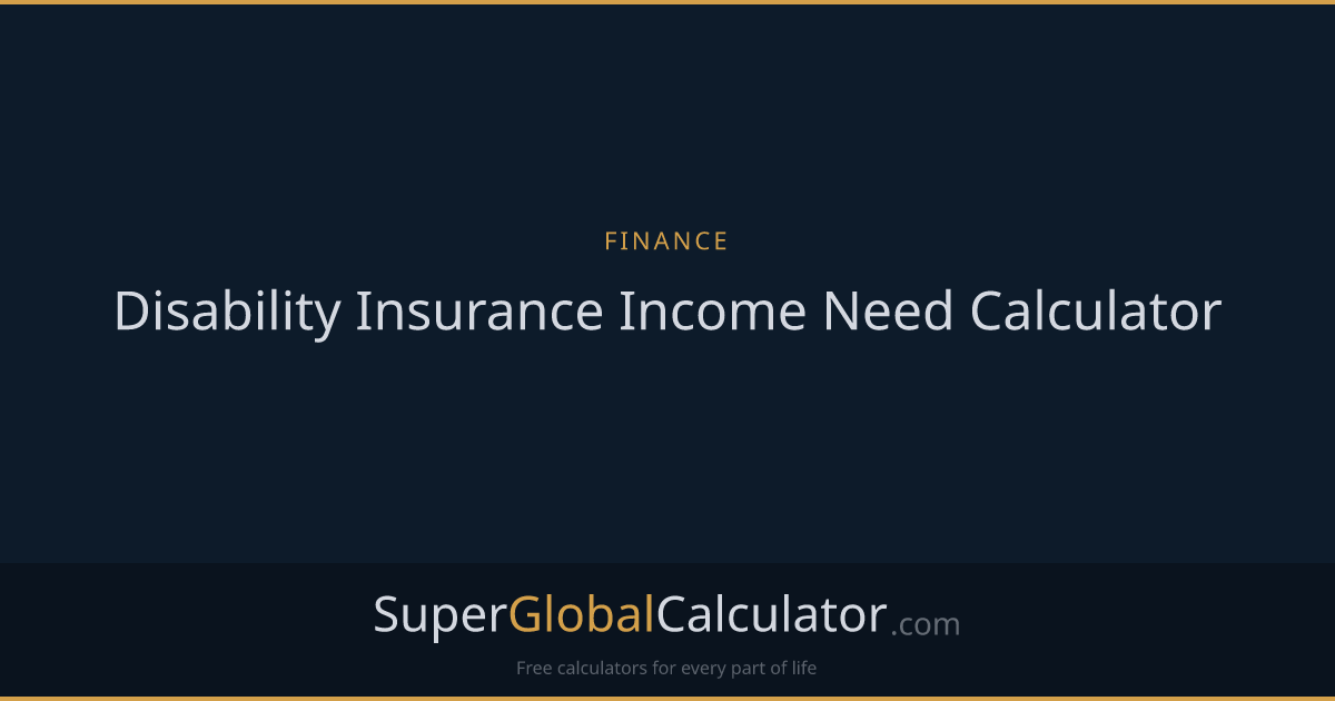 Disability Insurance Income Need Calculator