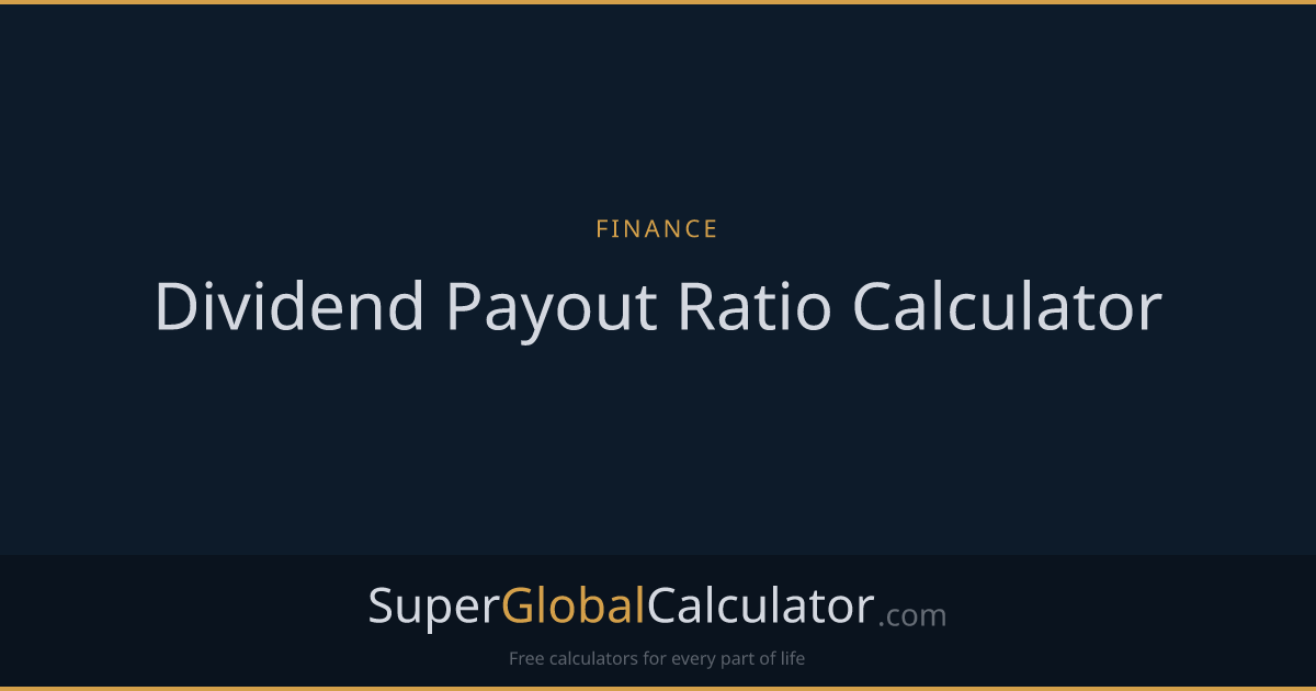 Dividend Payout Ratio Calculator