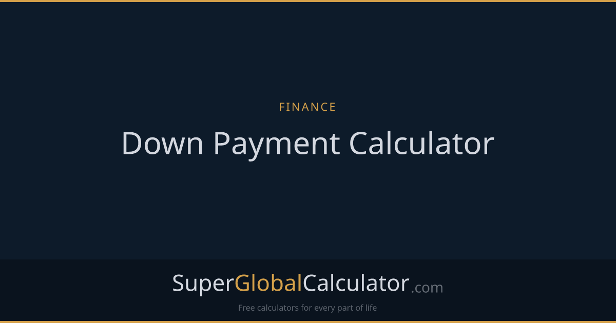 Down Payment Calculator