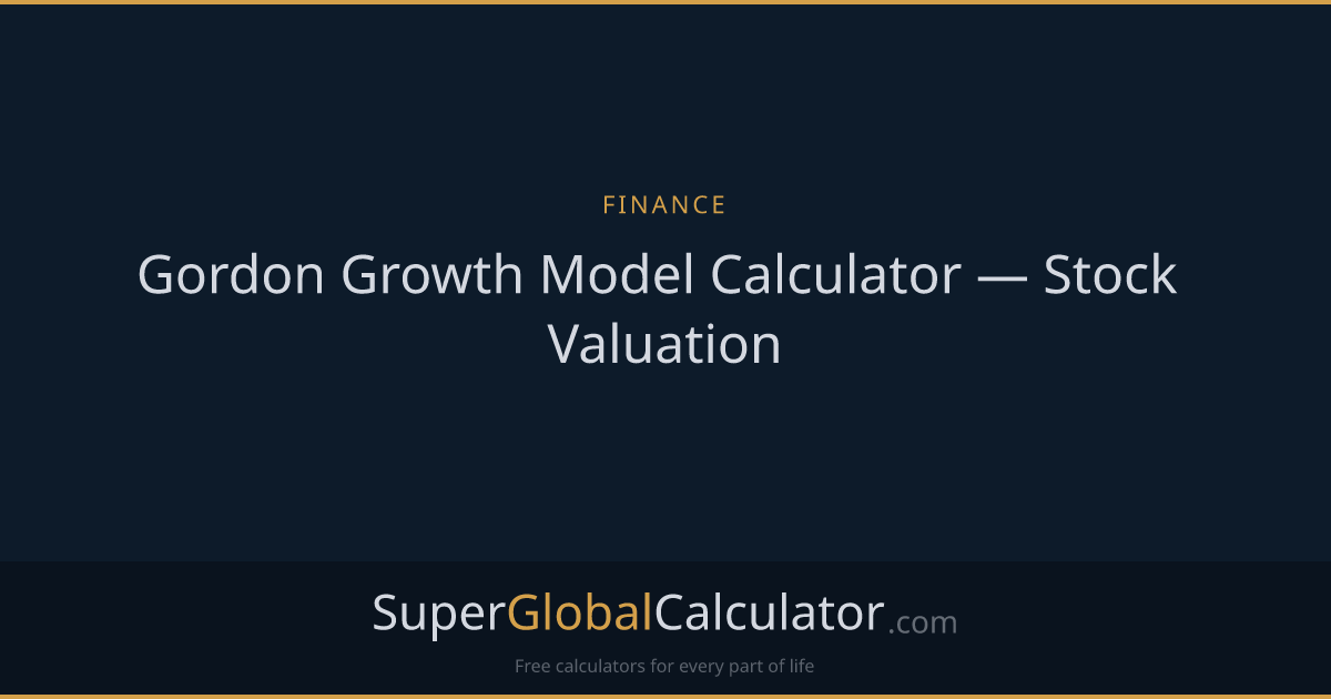 Gordon Growth Model Calculator — Stock Valuation
