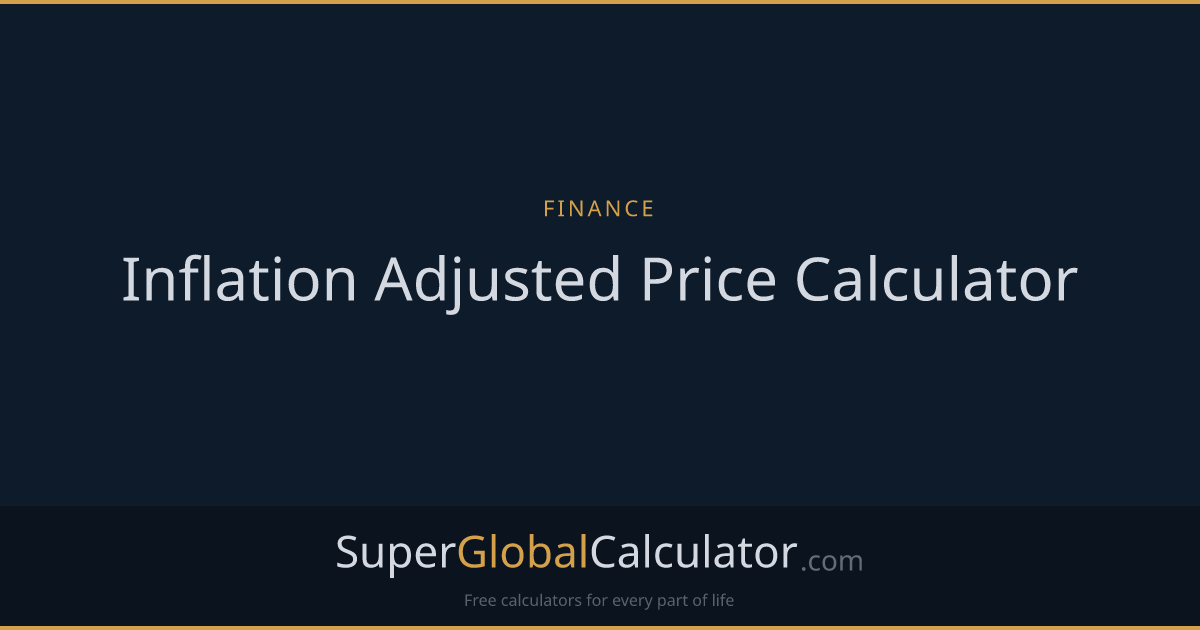 Inflation Adjusted Price Calculator