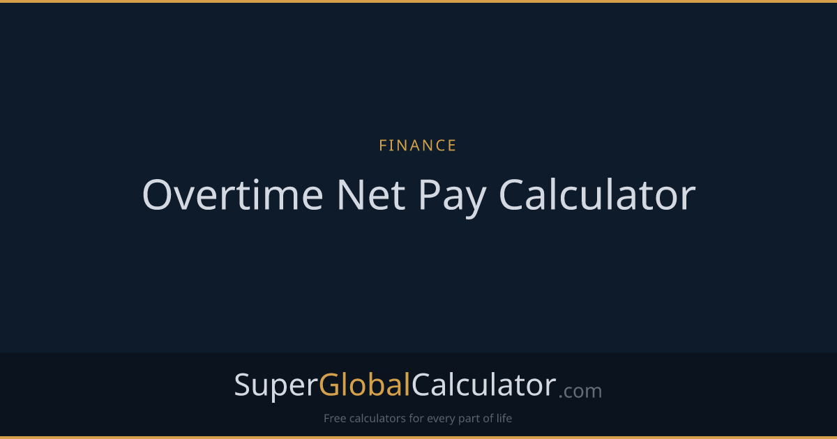 Overtime Net Pay Calculator