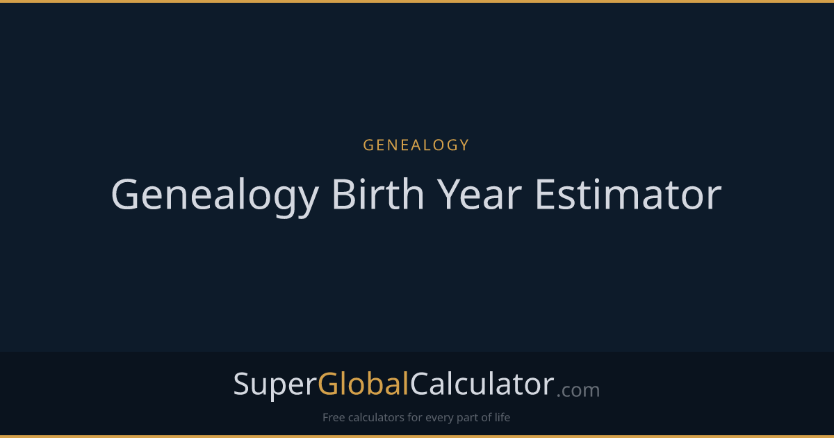Genealogy Birth Year Estimator