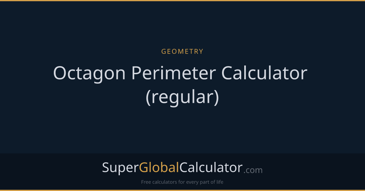 Octagon Perimeter Calculator (regular)