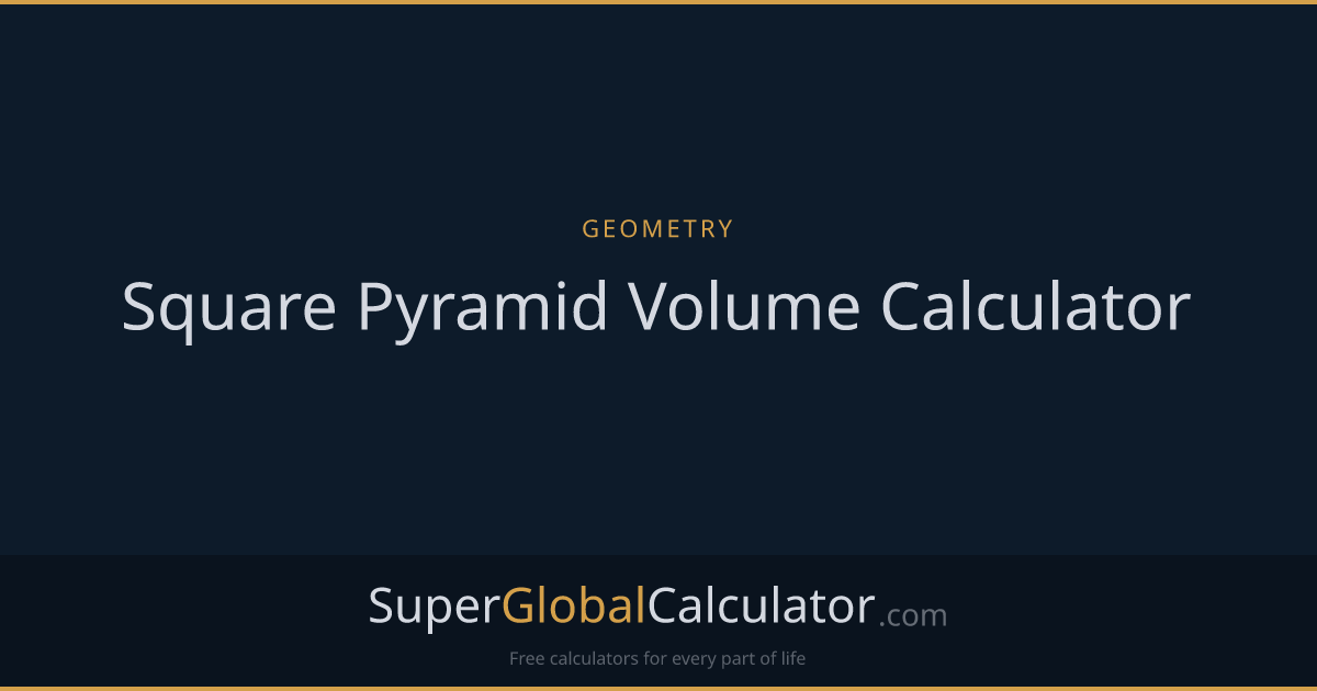 Square Pyramid Volume Calculator