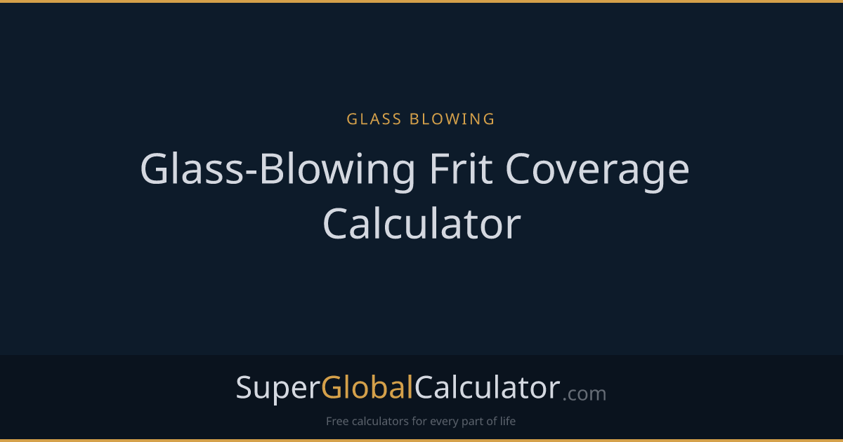 Glass-Blowing Frit Coverage Calculator