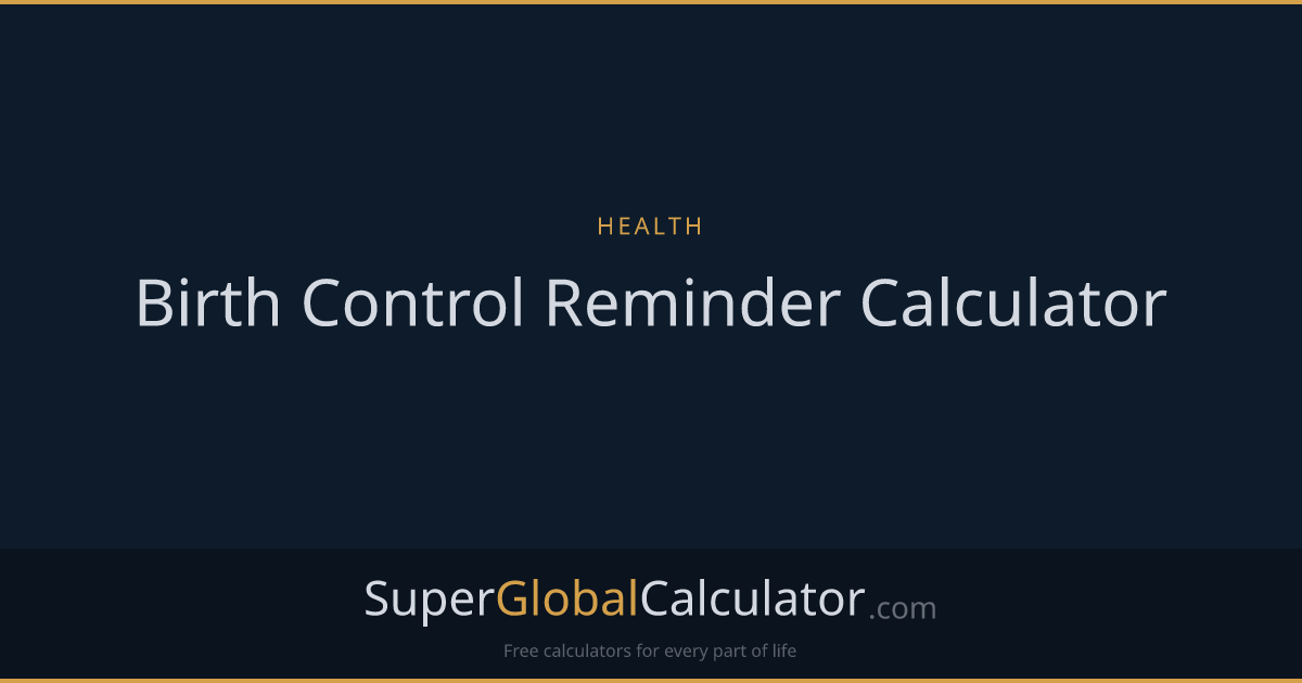 Birth Control Reminder Calculator