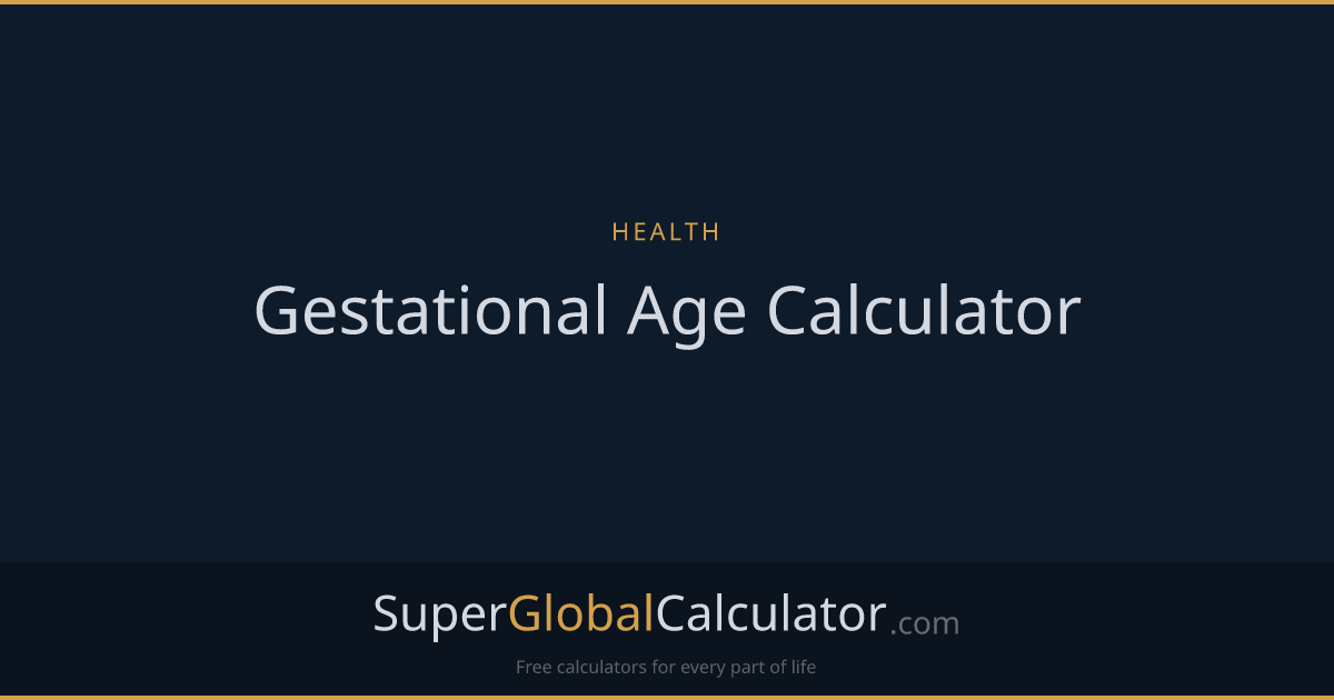Gestational Age Calculator